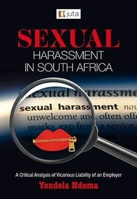 Sexual Harassment in SA Critical Analysis of Vicarious Liability of an Employer