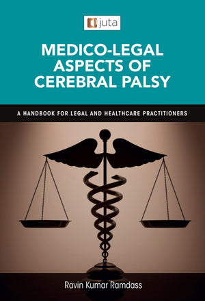 Medico Legal Aspects of Cerebral Palsy a Handbook for Legal and Healthcare Practitioners