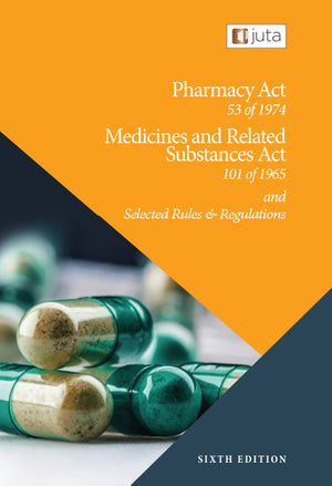Pharmacy Act 53 of 1974 Medicines and Related Substances Act 101 of 1965 (Handbook)