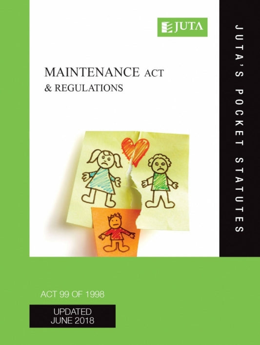 Maintenance Act 99 of 1998 and Regulations