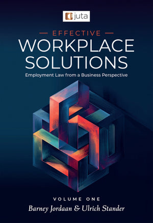 Effective Workplace Solutions Employment Law From a Business Perspective (Vol 1)