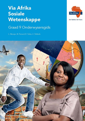 Via Afrika Sosiale Wetenskappe Gr 9 (Onderwysersgids)