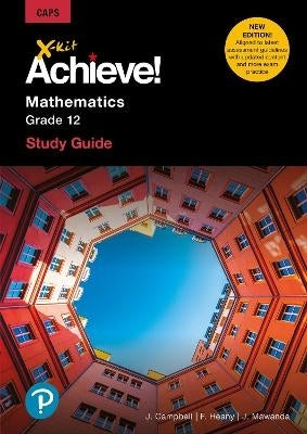 X Kit Achieve Mathematics Gr 12 (Study Guide)