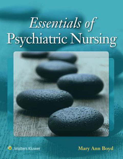 Essentials of Psychiatric Nursing Contemporary Practice