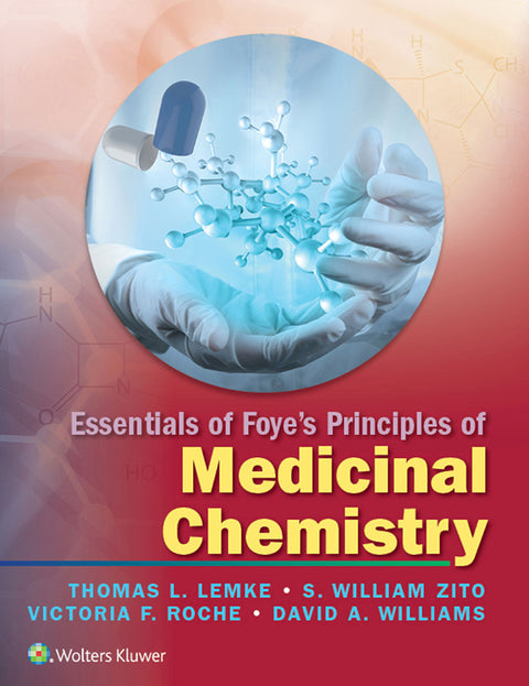 Essentials of Foyes Principles of Medicinal Chemistry