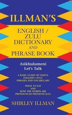 Illmans English Zulu Dict and Phrase Book