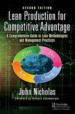 Lean Production for Competitive Advantage a Comprehensive Guide to Lean Methodologies and Managemen