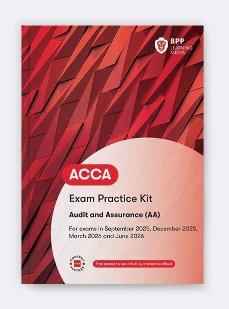 Acca Audit and Assurance (Aa) (Exam Practice Kit) (Exams in September 2025 - June 2026)
