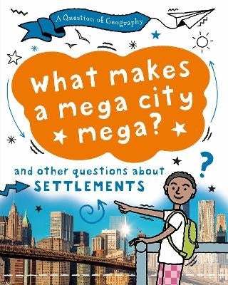 Question of Geography What Makes a Mega City Mega