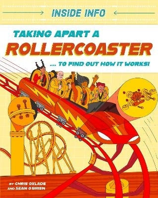 Inside Info Taking Apart a Rollercoaster