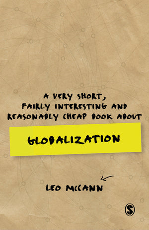 Very Short, Fairly Interesting and Reasonably Cheap Book About Globalization