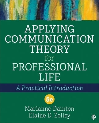 Applying Communication Theory for Professional Life a Practical Introduction