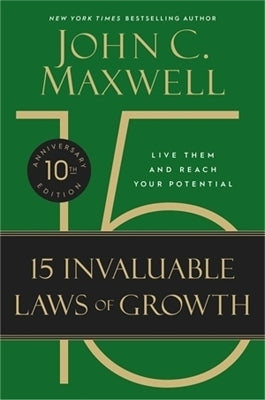 15 Invaluable Laws of Growth Live Them and Reach Your Potential