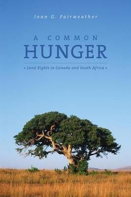 Common Hunger Land Rights in Canada and SA (H/C)