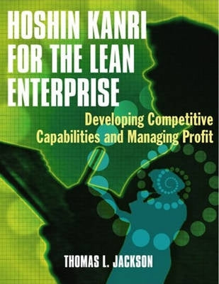 Hoshin Kanri for the Lean Enterprise