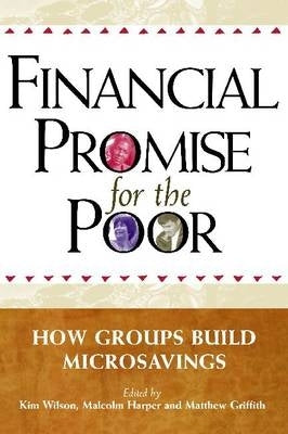 Financial Promise for the Poor How Groups Build Microsavings – Van Schaik