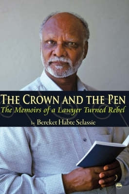 Crown and the Pen the Memoirs of a Lawyer Turned Rebel