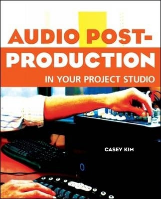 Audio Post Production in Your Project Studio