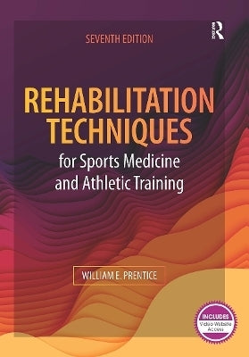 Rehabilitation Techniques for Sports Medicine and Athletic Training (H/C)
