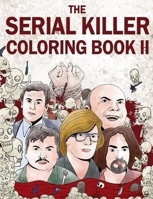 The Serial Killer Coloring Book Ii