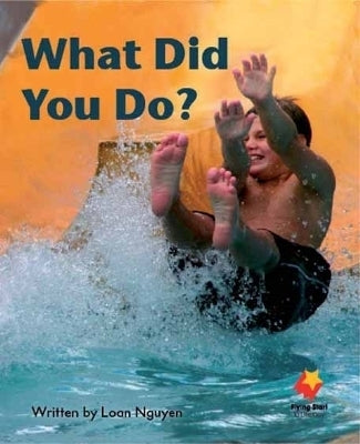 What Did You Do