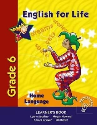 English for Life an Integrated Language Text Home Language Gr 6 (Learners Book)