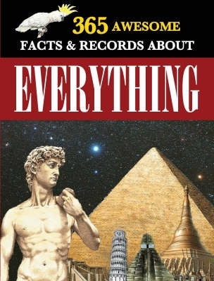 365 Awesome Facts and Records About Everything (H/C)