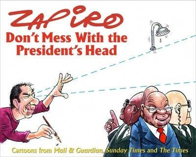 Dont Mess With the Presidents Head