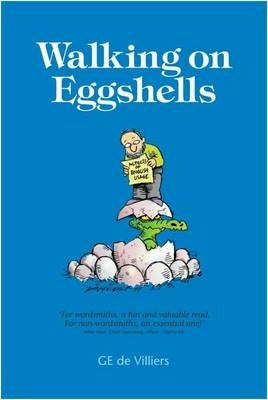 Walking on Eggshells