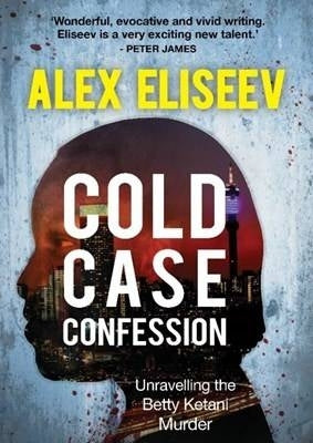 Cold Case Confession Unravelling the Betty Ketani Murder