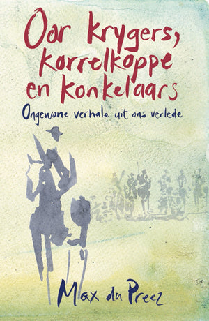 Oor Krygers, Korrelkoppe En Konkelaars
