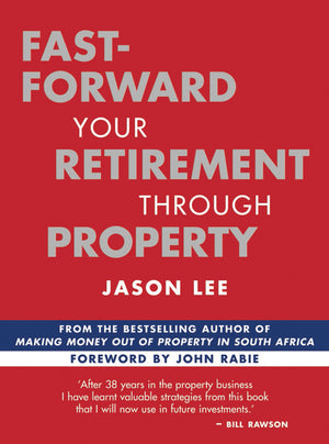 Fast-Forward Your Retirement Through Property