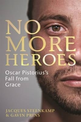 No More Heroes Oscar Pisorius Fall From Grace