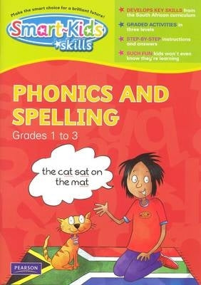 Smart Kids Skills Phonics and Spelling Gr 1 - 3