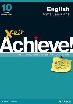 X Kit Achieve! English Home Language Gr10 (Study Guide)