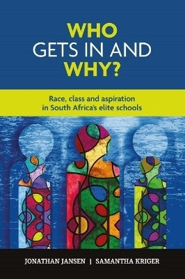 Who Gets in and Why Race Class and Aspiration in SA Elite Schools
