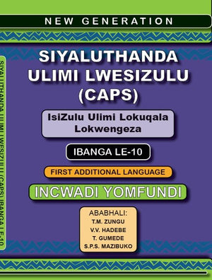 New Generation Siyaluthanda Ulimi Lwesizulu Gr 10 (Learners Book)