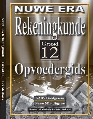 Nuwe Era Rekeningkunde Gr 12 (Onderwysersgids) (Caps)