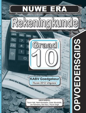 Nuwe Era Rekeningkunde Gr 10 (Opvoedersgids)