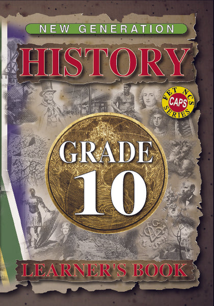 New Generation History Gr 10 (Learners Book)