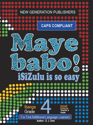 Maye Babo Isizulu is so Easy Gr 4 (Teacher Guide)