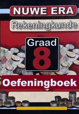 Nuwe Era Rekeningkunde Gr 8 (Oefeningboek)