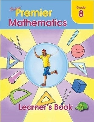 Shuters Premier Mathematics Gr 8 (Learners Book)