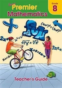 Shuters Premier Mathematics Gr 8 (Teachers Guide)