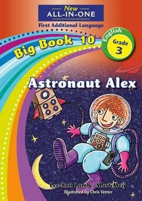 Astronaut Alex First Additional Language Big Book 10 Gr 3 Reader