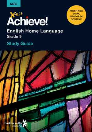 X-Kit Achieve! English Home Language Grade 9 Study Guide EPDF Perpetual Licence