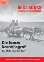 Studiewerkgids Die Laaste Karretjiegraf Gr 11