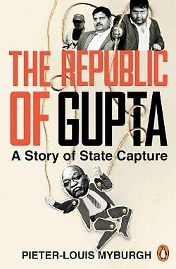Republic of Gupta a Story of State Capture