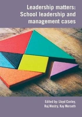 Leadership Matters School Leadership and Management Cases