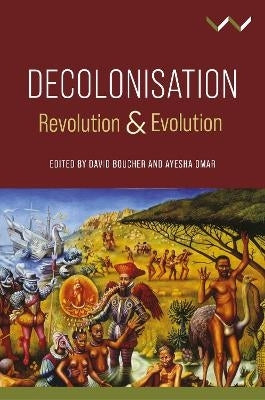 Decolonisation Revolution and Evolution